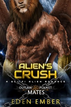 Cover Alien's Crush (Outlaw Planet Mates, #4) (eBook, ePUB)