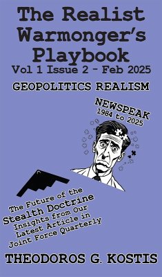 Cover The Realist Warmonger's Playbook Feb 2025 (Realist School Geopolitics, #1.2) (eBook, ePUB)
