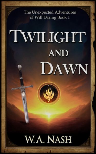 Twilight and Dawn (The Unexpected Adventures of Will Daring, #1) (eBook, ePUB)