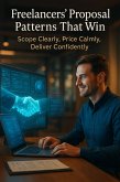 Freelancers' Proposal Patterns That Win (eBook, ePUB) Freelancers' Proposal Patterns That Win (eBook, ePUB)