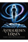 Astralreisen lernen (eBook, ePUB)