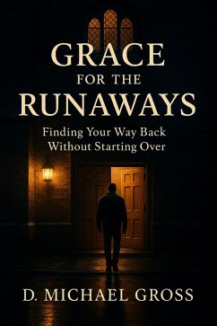 Cover Grace for the Runaways: Finding Your Way Back Without Starting Over (eBook, ePUB)