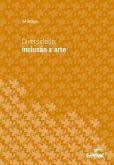 Diversidade, inclusão e arte (eBook, ePUB) Diversidade, inclusão e arte (eBook, ePUB)