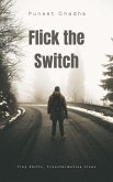 Flick the Switch (1, #1) (eBook, ePUB)