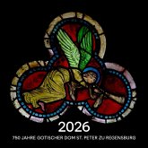 750 Jahre gotischer Dom St. Peter zu Regensburg 750 Jahre gotischer Dom St. Peter zu Regensburg