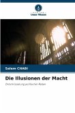 Die Illusionen der Macht