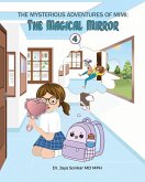 The Mysterious Adventures of Mimi The Magical Mirror The Mysterious Adventures of Mimi The Magical Mirror