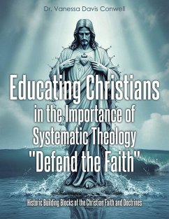 Cover Educating Christians in the Importance of Systematic Theology 