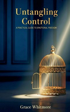 Untangling Control - Whitmore, Grace