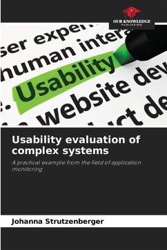 Usability evaluation of complex systems - Strutzenberger, Johanna