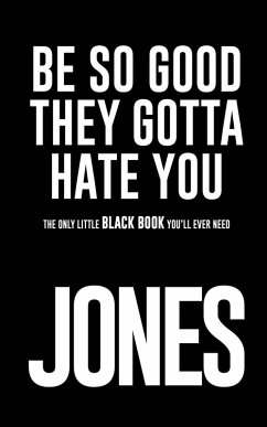 Cover Be So Good They Gotta Hate You