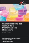 Rivalorizzazione dei residui della trasformazione alimentare