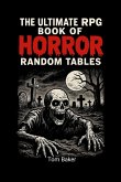 The Ultimate RPG Book of Horror Random Tables