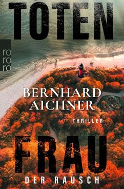 Totenfrau - Der Rausch - Aichner, Bernhard