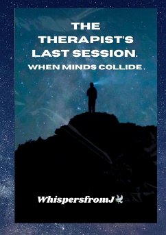 THE THERAPIST'S LAST SESSION. - Fromj, Whispers THE THERAPIST'S LAST SESSION. - Fromj, Whispers