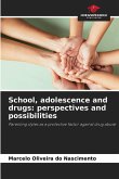 School, adolescence and drugs: perspectives and possibilities