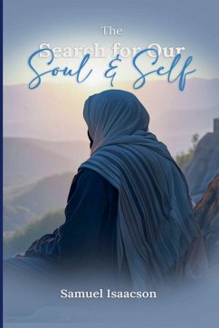 The Search For Our Soul And Self - Isaacson, Samuel The Search For Our Soul And Self - Isaacson, Samuel