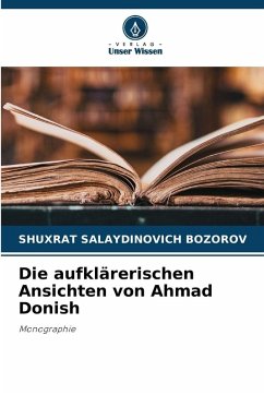 Cover Die aufklärerischen Ansichten von Ahmad Donish