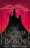 Das Uhrwerk des Bösen