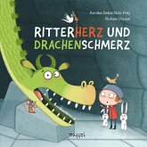 Ritterherz und Drachenschmerz
