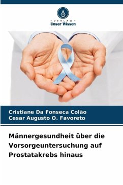 Cover Männergesundheit über die Vorsorgeuntersuchung auf Prostatakrebs hinaus