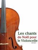Les chants de Noël pour le Violoncelle