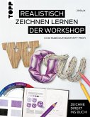 WOW! Realistisch zeichnen lernen - der Workshop