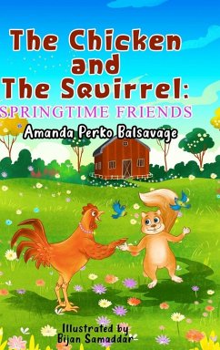 The Chicken and The Squirrel - Perko Balsavage, Amanda