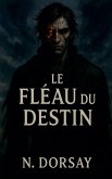 Le fléau du destin