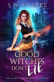 Good Witches Don't Lie