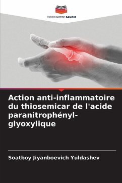 Cover Action anti-inflammatoire du thiosemicar de l'acide paranitrophényl-glyoxylique