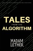 Tales from the Algorithm