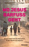 Wo Jesus barfuß geht Wo Jesus barfuß geht