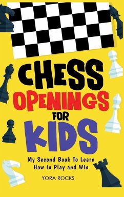 Chess Openings for Kids - Rocks, Yora Chess Openings for Kids - Rocks, Yora