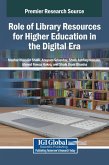 Role of Library Resources for Higher Education in the Digital Era