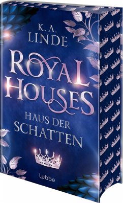 Royal Houses - Haus der Schatten - Linde, K. A.