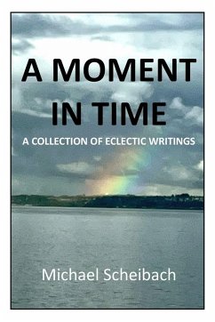 A Moment in Time - Scheibach, Michael
