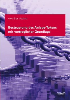Besteuerung des Anlage Tokens mit vertraglicher Grundlage - Uschatz, Alex Elias
