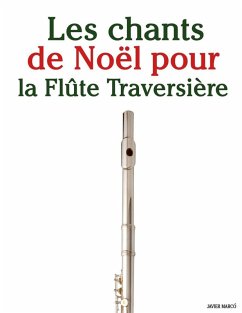 Les chants de Noël pour la Flûte Traversière - Marcó, Javier