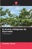 A árvore milagrosa da Ayurveda