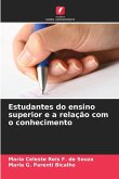 Estudantes do ensino superior e a relação com o conhecimento