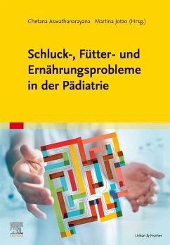 Schluck-, Fütter- und Ernährungsprobleme in der Pädiatrie
