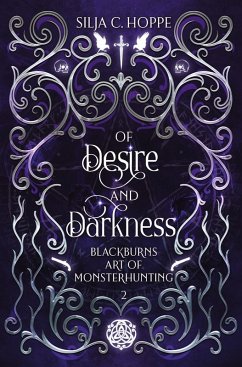 Of Desire and Darkness - Hoppe, Silja C.