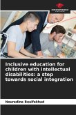 Inclusive education for children with intellectual disabilities: a step towards social integration