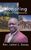Honoring Ancient Landmarks Honoring Ancient Landmarks