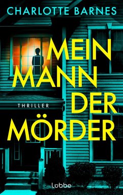 Mein Mann, der Mörder - Barnes, Charlotte Mein Mann, der Mörder - Barnes, Charlotte