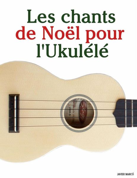 Les chants de Noël pour l'Ukulélé