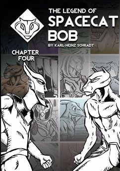 The Legend of Spacecat Bob - Chapter Four - Schradt, Karl-Heinz The Legend of Spacecat Bob - Chapter Four - Schradt, Karl-Heinz