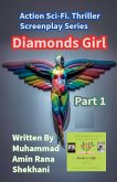 Diamonds Girl. 1. Action Sci-Fi. Thriller Screenplay Series.
