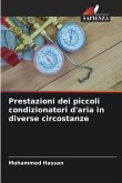 Prestazioni dei piccoli condizionatori d'aria in diverse circostanze